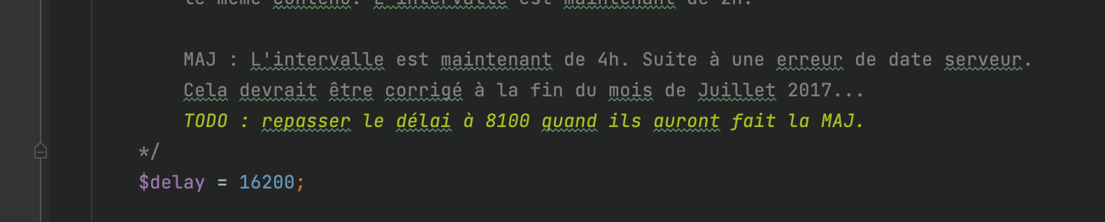 commentaire 'TODO' indiquant de faire une modification après juillet 2017, oups